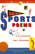 American Sports Poems - Knudson, R R, and Swenson, May