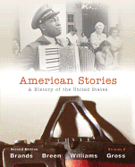 American Stories: A History of the United States, Volume 2