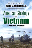 American Strategy in Vietnam: A Critical Analysis