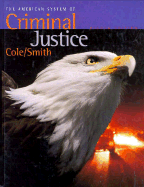 American System of Criminal Justice - Cole, George F, and Smith, Christopher E