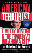 American Terrorist: Timothy McVeigh & the Tragedy at Oklahoma City
