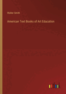 American Text Books of Art Education