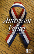 American Values - Williams, Mary E (Editor)