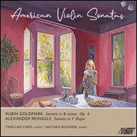 American Violin Sonatas: Rubin Goldmar, Alexander Reinagle - Nathan Buckner (piano); Nathan Buckner (violin); Ting Lan Chen (violin)