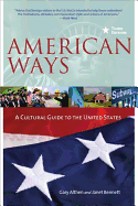American Ways: A Cultural Guide to the United States of America