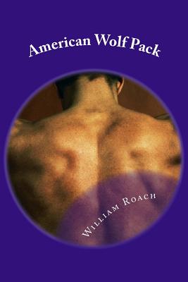 American Wolf Pack: Wolf Pack War - Roach, William