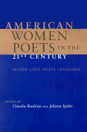 American Women Poets in the 21st Century: Where Lyric Meets Language