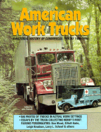 American Work Trucks: A Pictorial History of Commercial Trucks, 1900-1994