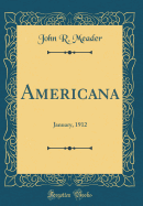 Americana: January, 1912 (Classic Reprint)