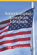 Americanism, American 0dealism