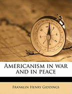 Americanism in War and in Peace