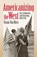 Americanizing the West