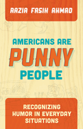 Americans Are Punny People: Recognizing Humor in Everyday Situations