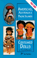 Americas, Australia & Pacific Island Costumed Dolls & Price Guide