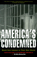 America's Condemned: Death Row Inmates in Their Own Words - Malone, Dan, and Swindle, Howard