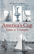 America's Cup: Trials & Triumphs