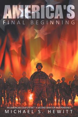 America's Final Beginning - Hewitt, Michael S