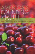 America's Founding Fruit: The Cranberry in a New Environment