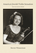 America's Jewish Violin Sensation: The Life of Joyce Ren?e