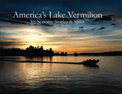 America's Lake Vermillion: Its Seasons, Stories & Spirit