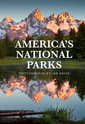 America's National Parks (Mini Book) - Shive, Ian (Photographer)
