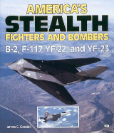 America's Stealth Fighters and Bombers
