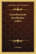 Amerikanische Streiflichter (1905)