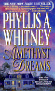 Amethyst Dreams - Whitney, Phyllis A