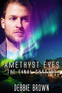 Amethyst Eyes: The Final Chapter