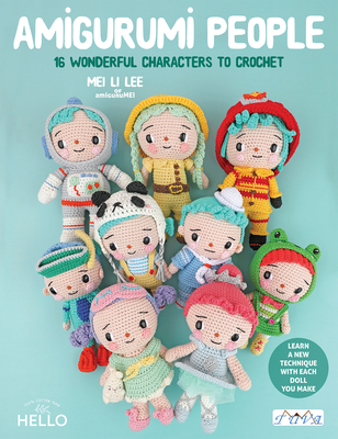 Amigurumi People: 16 Wonderful Characters to Crochet - Lee, Mei Li