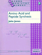 Amino Acid and Peptide Synthesis