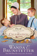 Amish Cooking Class - The Celebration: Volume 3