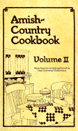 Amish-Country Cookbook: More Favorite Recipes Gathered by Das Dutchman Essenhaus