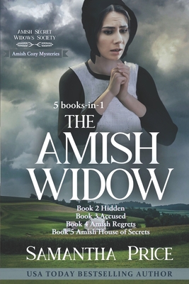 Amish Cozy Mysteries: 5 Books-in-1: The Amish Widow, Hidden, Accused, Amish Regrets, Amish House of Secrets - Price, Samantha