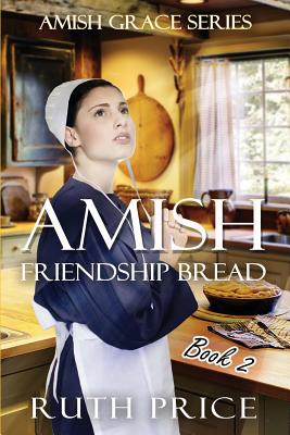 Amish Friendship Bread Book 2 - Price, Ruth