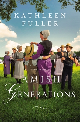 Amish Generations: Four Stories - Fuller, Kathleen