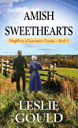 Amish Sweethearts: Neighbors of Lancaster County