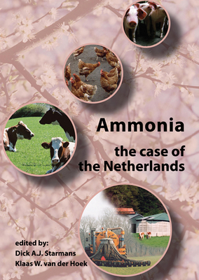 Ammonia: the case of the Netherlands - Starmans, Dick A.J. (Editor), and Hoek, Klaas W. van der (Editor)