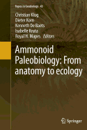 Ammonoid Paleobiology: From Anatomy to Ecology