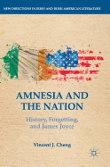 Amnesia and the Nation: History, Forgetting, and James Joyce