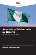 Amnistie pr?sidentielle au Nigeria