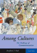 Among Cultures: The Challenge of Communication (with Infotrac)