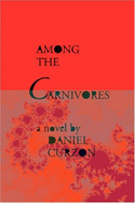 Among the Carnivores - Curzon, Daniel