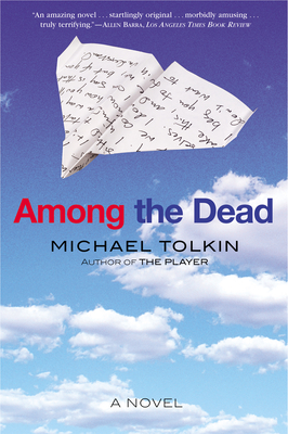 Among the Dead - Tolkin, Michael