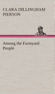 Among the Farmyard People