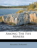 Among the Fife Miners