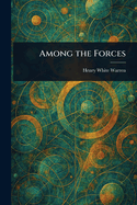 Among the Forces