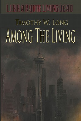 Among the Living - Long, Timothy W