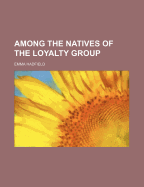 Among the natives of the Loyalty group