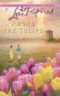 Among the Tulips